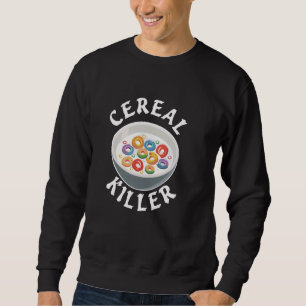 Sweatshirt Cereal Killer Breakfast Cereal Bowl