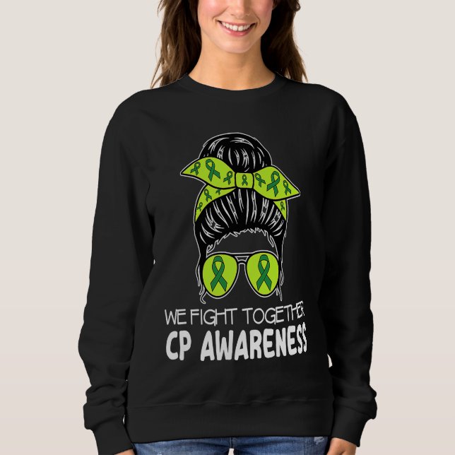Sweatshirt Cerebral Palsy We Fight Together Messy Bun CP for  (Devant)