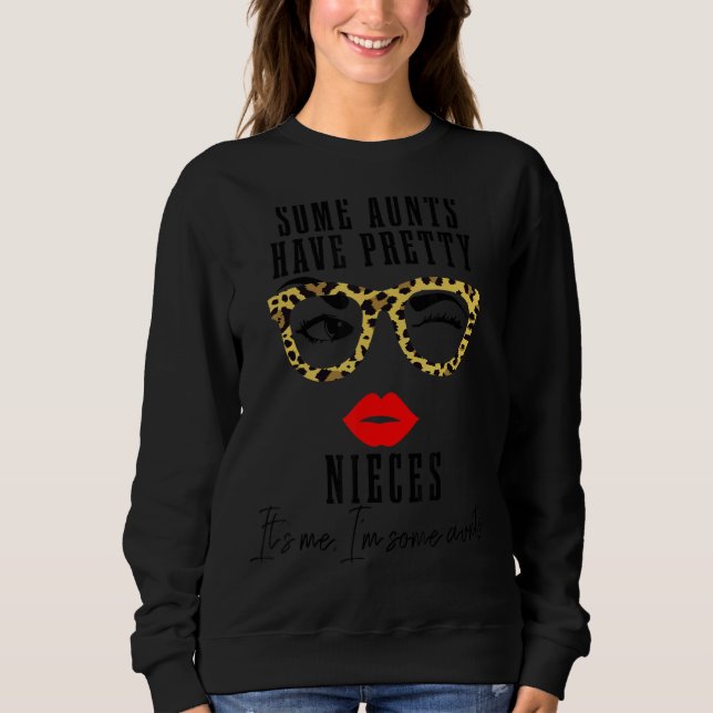 Sweatshirt Certaines chansons ont de jolies nièces C'est moi  (Devant)