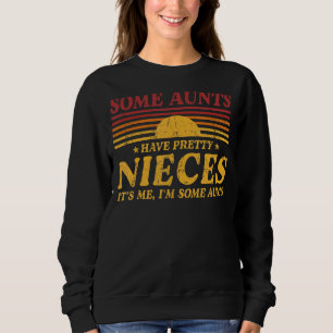 Sweatshirt Certaines chansons ont de jolies nièces C'est moi 