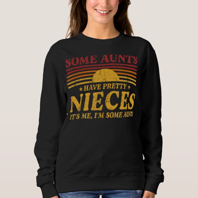 Sweatshirt Certaines chansons ont de jolies nièces C'est moi  (Devant)