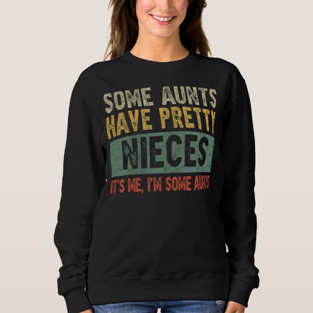 Sweatshirt Certaines chansons ont de jolies nièces C'est moi  (Devant)