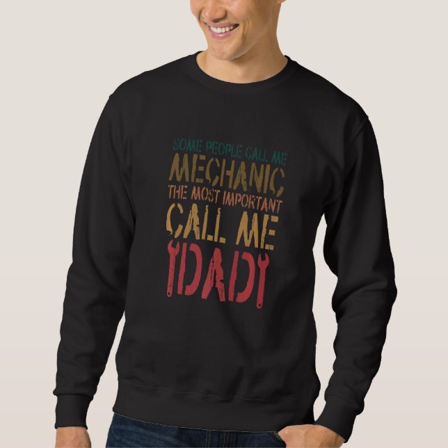 Sweatshirt Certaines Personnes M'Appelent Mécanique Le Ca Le  (Devant)