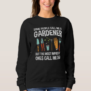 Sweatshirt Certaines Personnes M'Appellent Un Jardinier