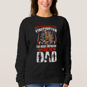 Sweatshirt Certaines Personnes M'Appellent Une Fête des pères