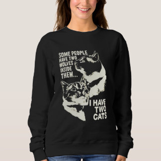 Sweatshirt certaines personnes ont deux loups à l'intérieur d