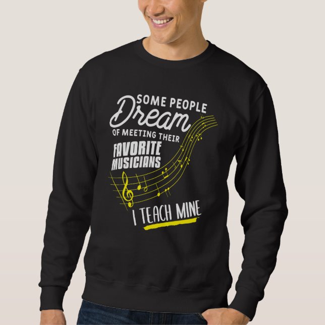 Sweatshirt Certaines Personnes Rêvent De Rencontrer Leurs Mus (Devant)