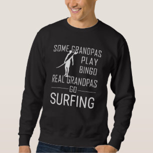 Sweatshirt Certains Grandpas Jouer Bingo Real Grandpas Aller