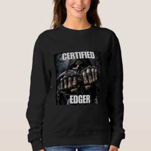 Sweatshirt Certified Edger Funny Cringe Dur Skeleton meme
