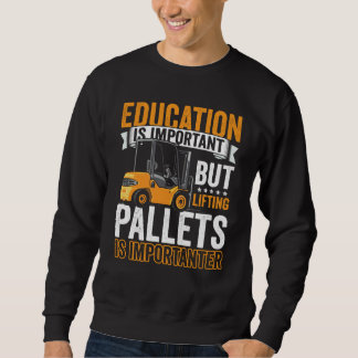 Sweatshirt Certified Forklift Operator Forklift Driver Quote 