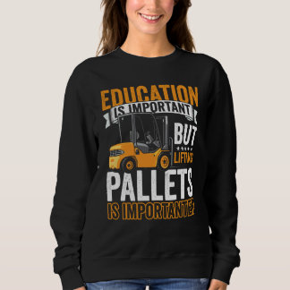 Sweatshirt Certified Forklift Operator Forklift Driver Quote 