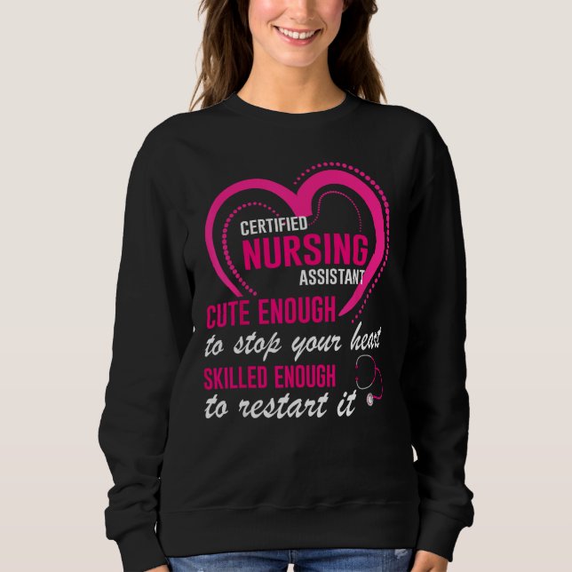 Sweatshirt Certified Nursing Assistant Cute Nursing CNA (Devant)