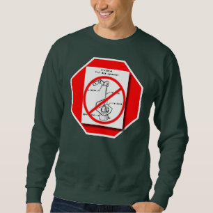 Sweatshirt Cessez l'inclinaison