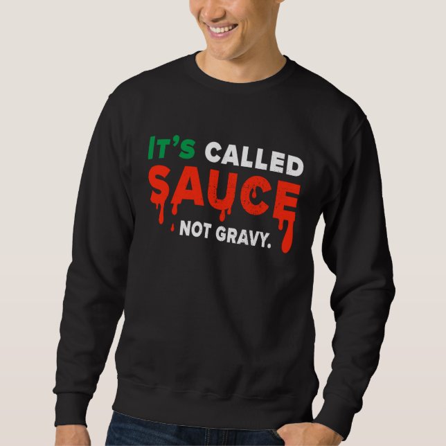 Sweatshirt C'est appelé sauce pas de la sauce   Fierté du dra (Devant)
