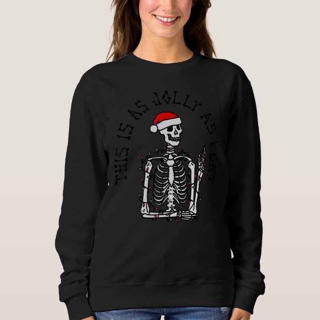 Sweatshirt C'Est Aussi Jolly Que Je Deviens Drôle C'Est Aussi (Devant)