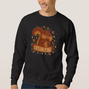 Sweatshirt C'Est Automne Y Toutes Les Femmes Drôle Écureuil G