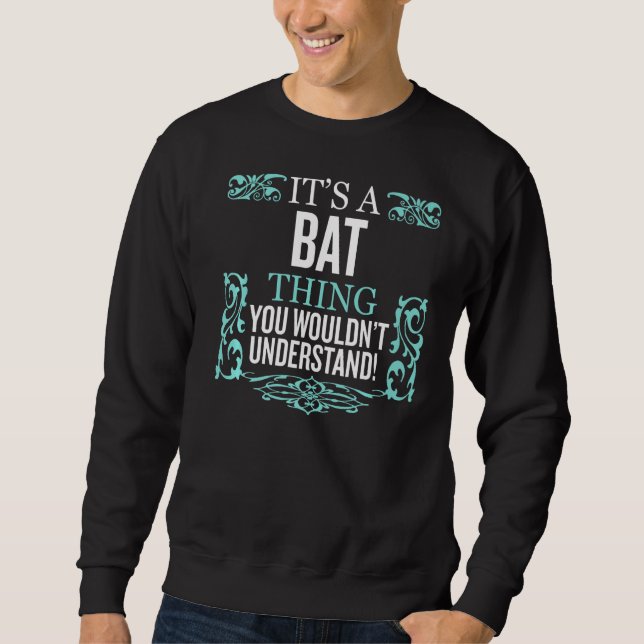Sweatshirt C'est Bat Thing Vous ne comprendriez pas les homme (Devant)