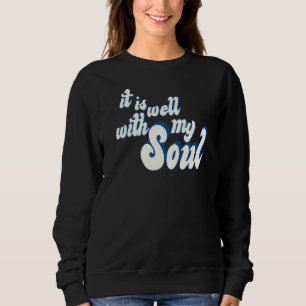 Sweatshirt C'Est Bien Avec Mon Âme Jésus Sauve Christian Fait