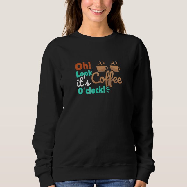 Sweatshirt C'est Café O'clock Caffeine Boire (Devant)