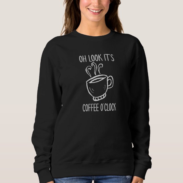 Sweatshirt C'est Café O'clock Coffeeholic Mug Caffeine Pause (Devant)