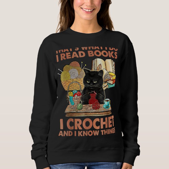 Sweatshirt C'est ce que je fais Je lis des livres Crochet et  (Devant)