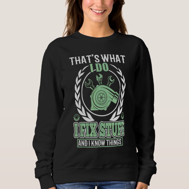 Sweatshirt C'est ce que je fais je répare des trucs et je con (Devant)