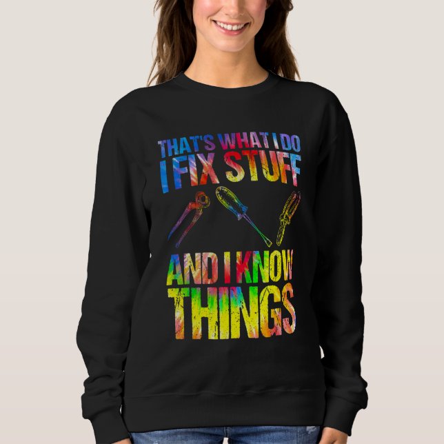 Sweatshirt C'est ce que je fais je répare des trucs et je con (Devant)