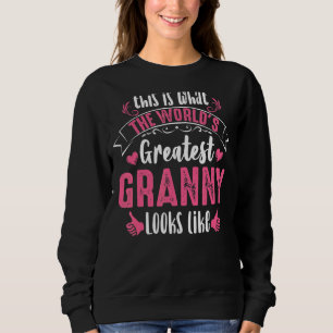 Sweatshirt C'Est Ce Que Représente La Plus Grande Mamie Du Mo