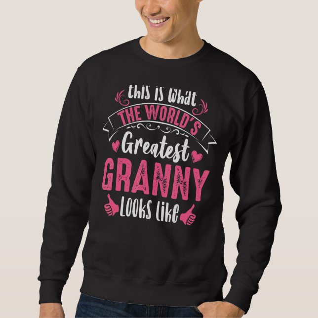 Sweatshirt C'Est Ce Que Représente La Plus Grande Mamie Du Mo (Devant)