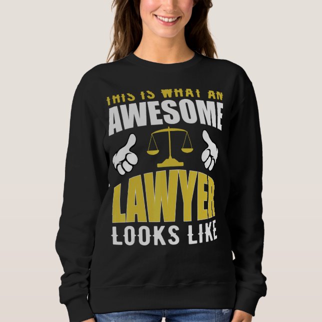 Sweatshirt C'Est Ce Que Ressemble Un Avocat Génial (Devant)
