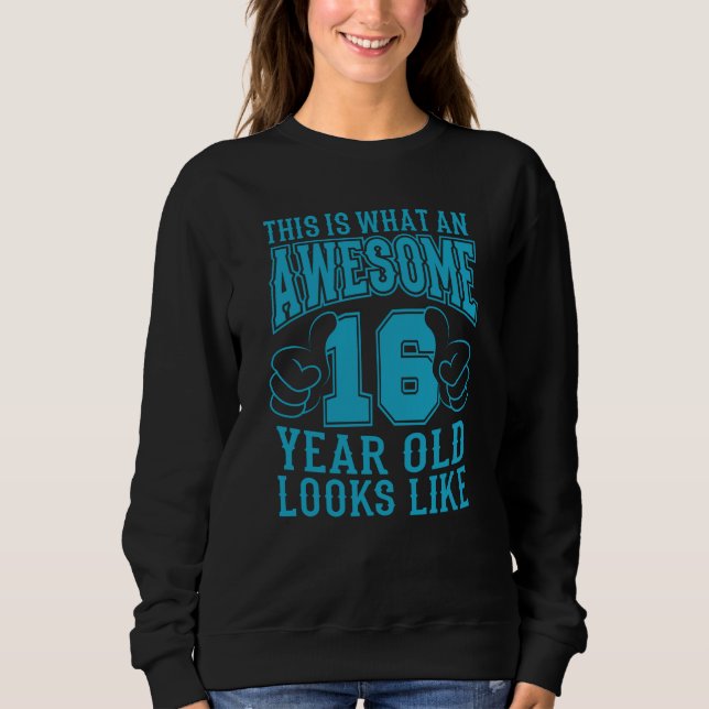 SWEATSHIRT C'EST CE QUI EST UN EXCELLENT 16 ANS D'ÂGE (Devant)