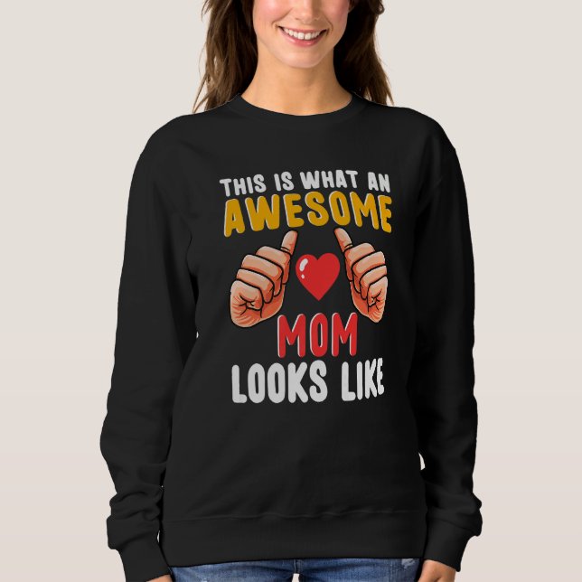 Sweatshirt C'Est Ce Qu'Une Maman Malheureuse Ressemble À Mama (Devant)