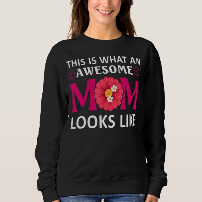 Sweatshirt C'Est Ce Qu'Une Mère Géniale Ressemble À Une Mère  (Devant)