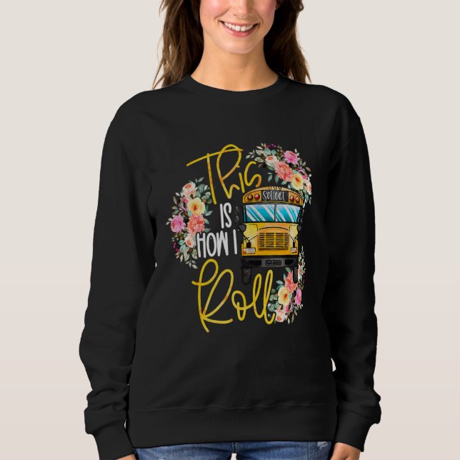 Sweatshirt C'Est Comme Ça Que Je Rends Les Conducteurs De Bus (Devant)