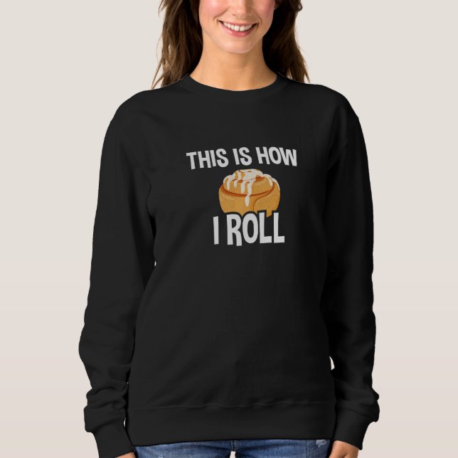 Sweatshirt C'Est Comme Ça Que Je Roule La Cuisine À Roulettes (Devant)