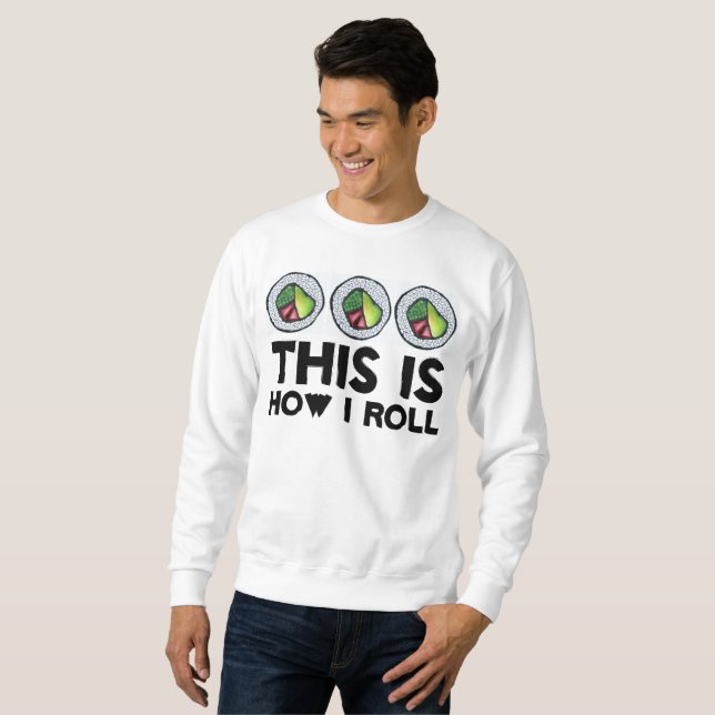Sweatshirt C'Est Comme Ça Que Je Roule La Cuisine Japonaise S (Devant entier)