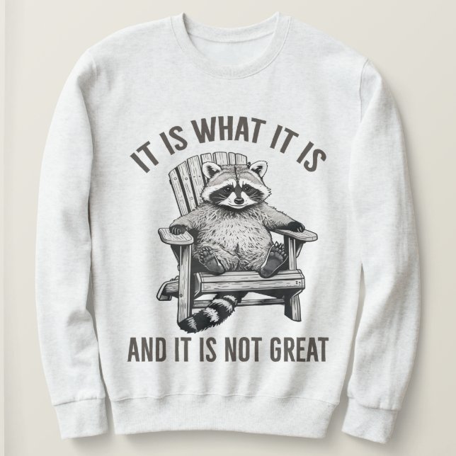 Sweatshirt "C'est Comme C'est Et Ce N'est Pas Génial" Raton L (Design devant)