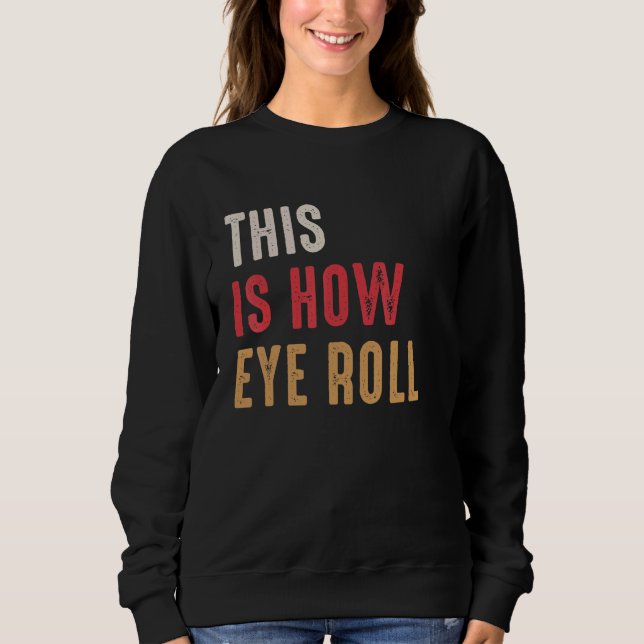 Sweatshirt C'Est Comment Les Yeux Roulez Papa Papa Papa Paddy (Devant)