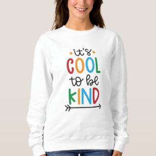 Sweatshirt C'est cool d'être gentil