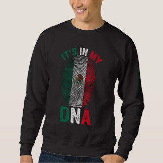 Sweatshirt C'est dans mon ADN Mexicain Fière Hispanique Mexiq