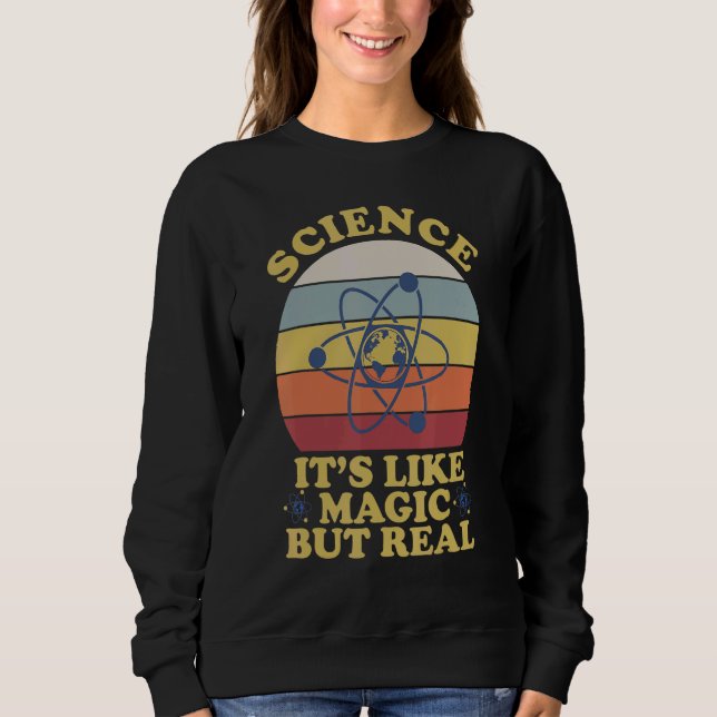 Sweatshirt C'est de la science. Comme de la magie, mais prof  (Devant)