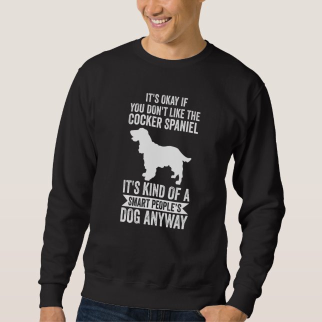 Sweatshirt C'est de toute façon le chien de personnes intelli (Devant)