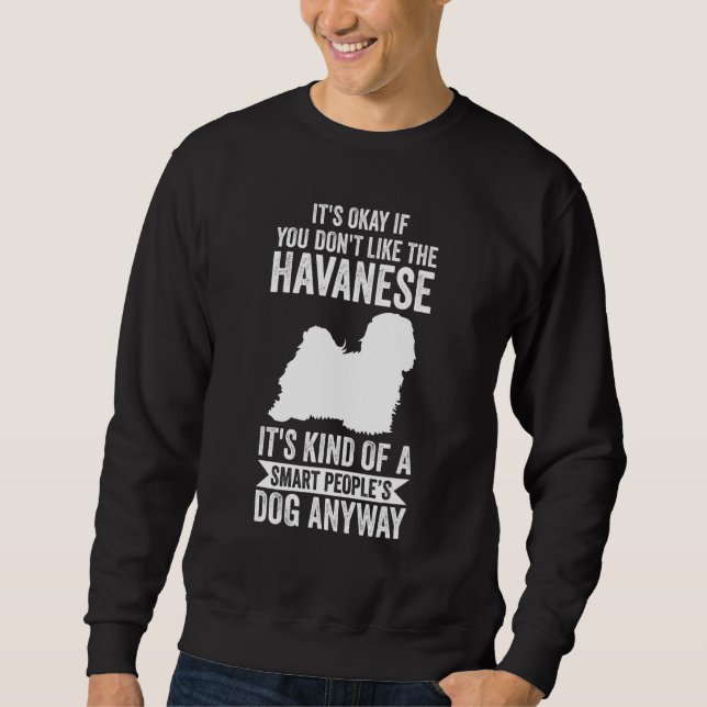 Sweatshirt C'est de toute façon le chien des gens intelligent (Devant)