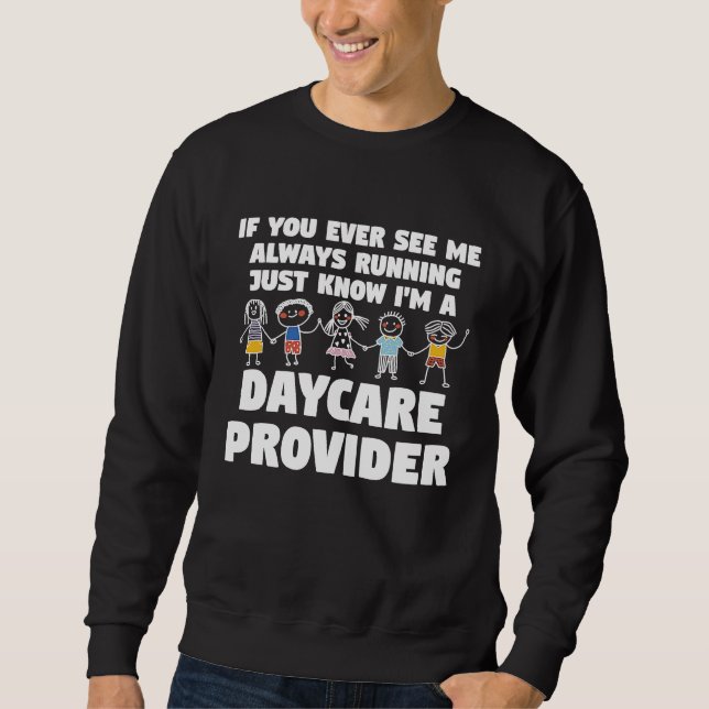 Sweatshirt c'est définitivement pas être éducatrice de garder (Devant)