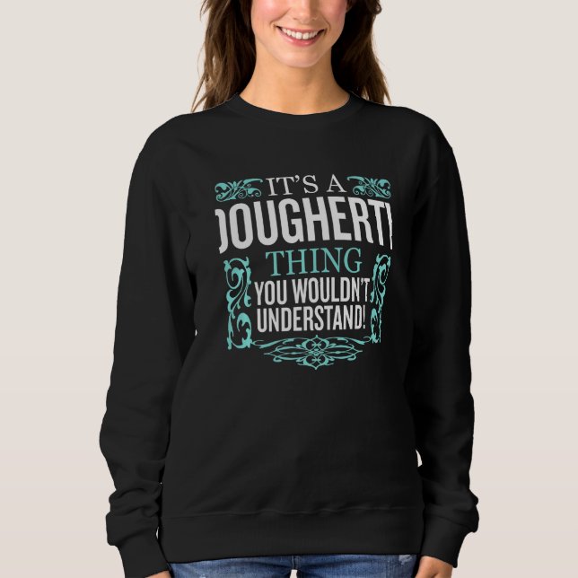 Sweatshirt C'est Dougherty que tu ne comprendrais pas drôle (Devant)