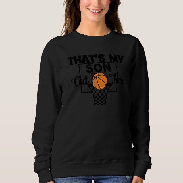 Sweatshirt C'est drôle, c'est mon fils dehors Basketball Mama (Devant)