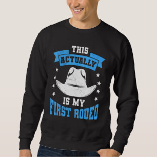 Sweatshirt C'Est En Fait Mon Premier Rodéo Bull Riding Pour M