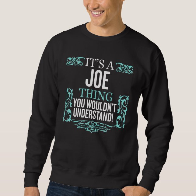 Sweatshirt C'est Joe que tu ne comprendrais pas les hommes am (Devant)