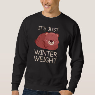Sweatshirt C'est juste du poids d'hiver