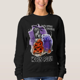 Sweatshirt C'est juste un tas de Hocus Pocus Cute Cat Hallowe